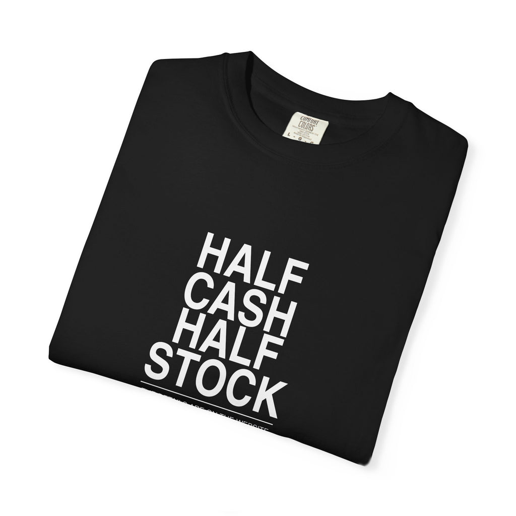 Half Cash, Half Stock Tee
